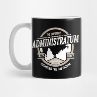 Administratum - Running the emperium Mug